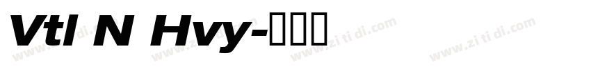 Vtl N Hvy字体转换